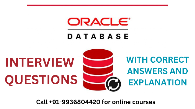 Oracle Interview Questions with Correct Answer and Explanation